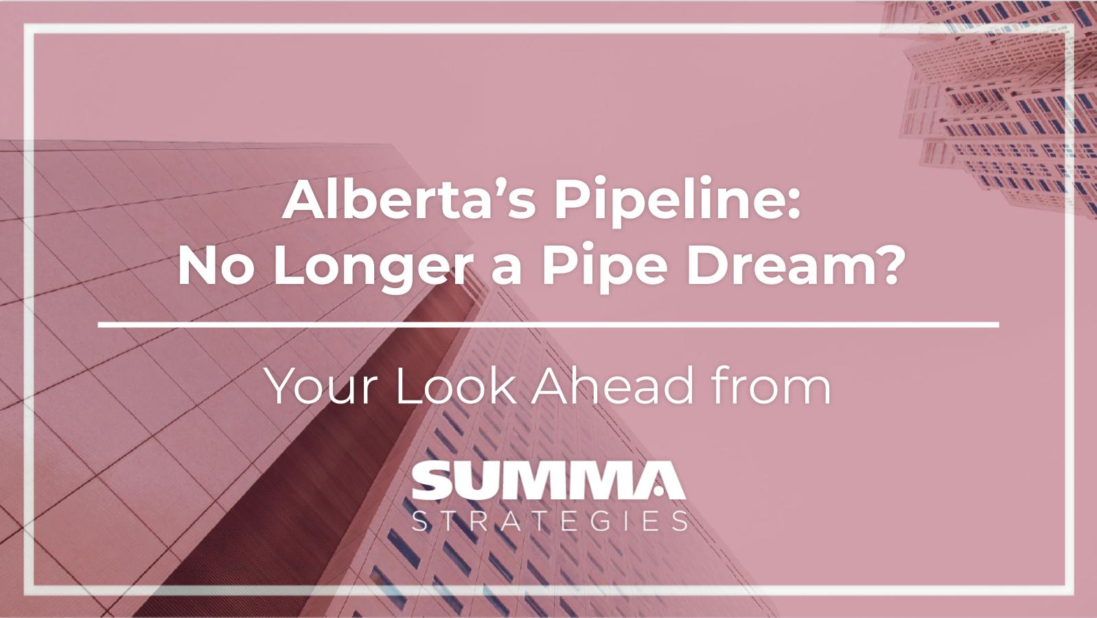 Alberta’s pipeline: No longer a pipe dream? Conservatives get a new campaign manager, and a U.S. Senator calls on Canada to pay its defence debts